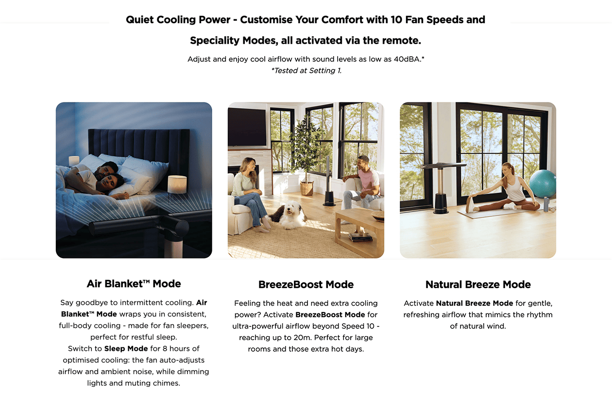Quiet Cooling Power - Customise Your Comfort with 10 Fan Speeds and Speciality Modes, all activated via the remote.