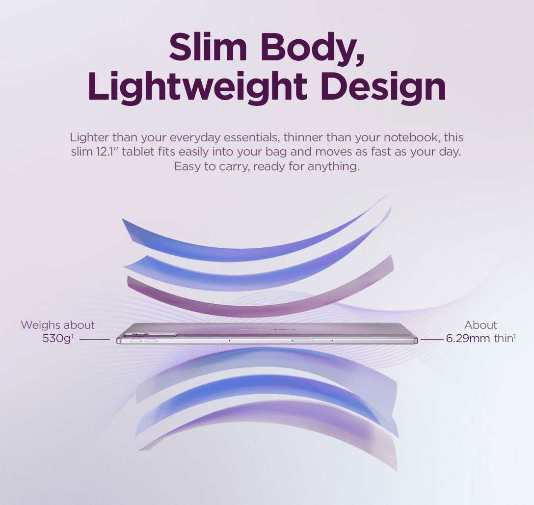 Slim Body, Lightweight Design