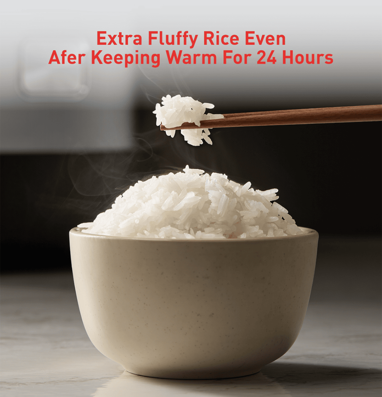 Extra Fluffy Rice Even Afer Keeping Warm For 24 Hours