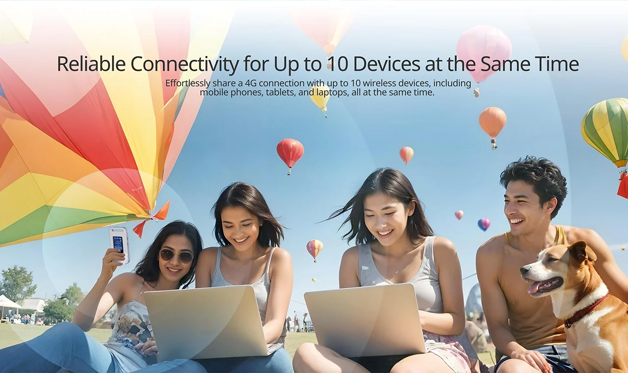 Reliable Connectivity for Up to 10 Devices at the Same Time