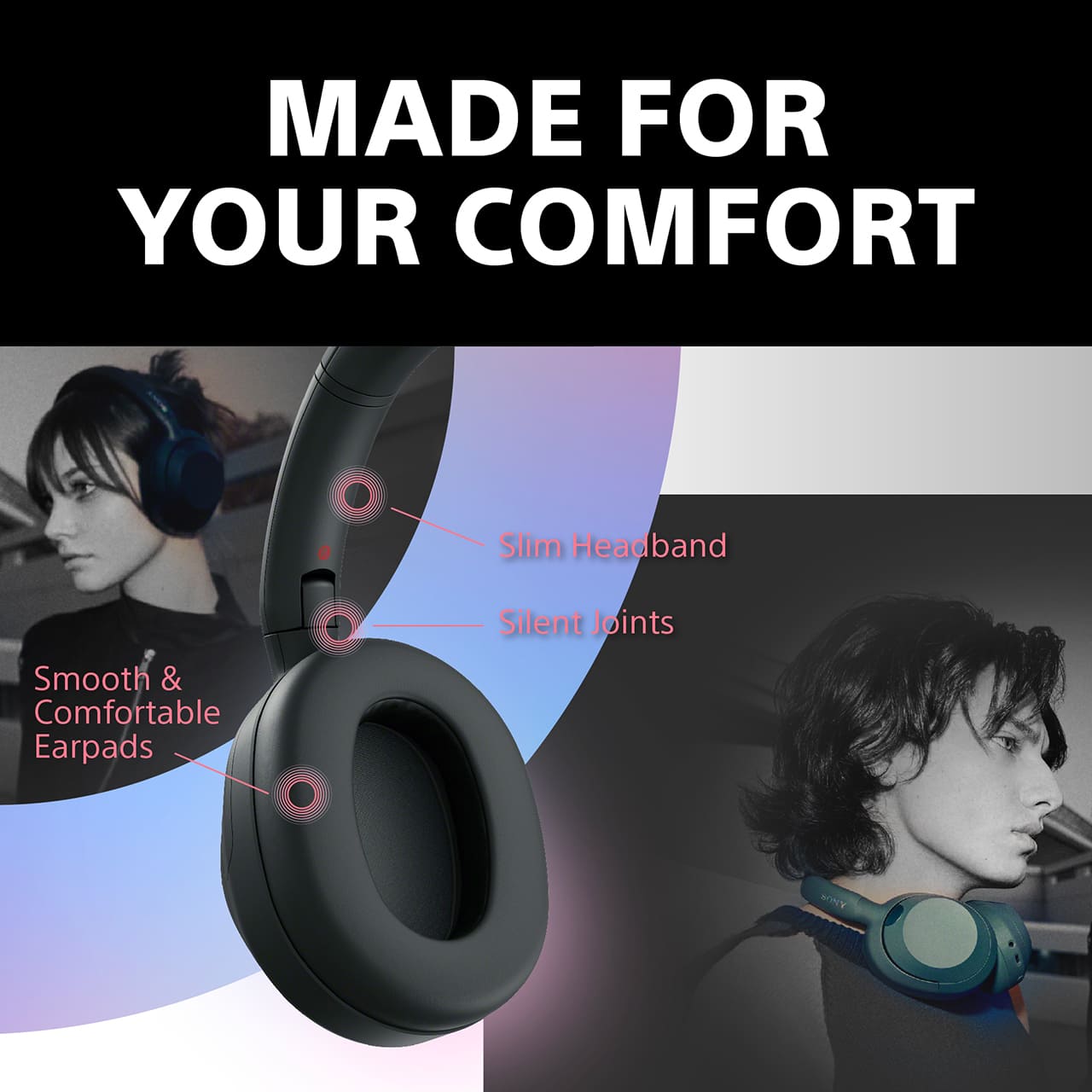 Made for your Comfort