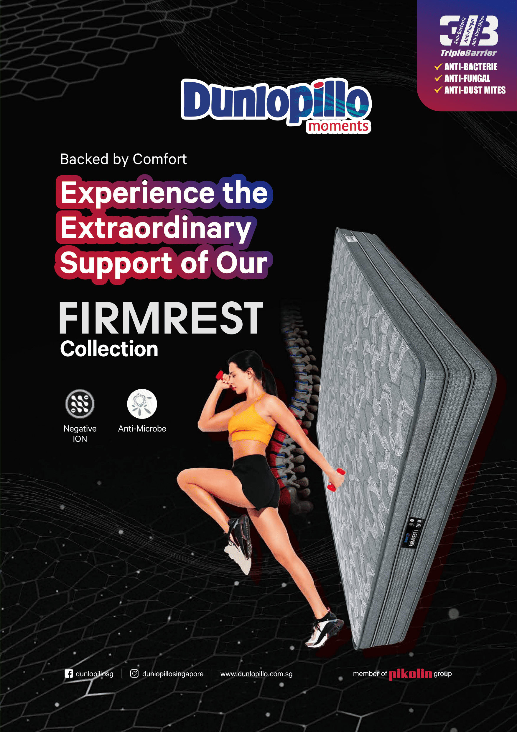 Dunlopillo Experience the Extraordinary Support of Our FIRMREST Collection