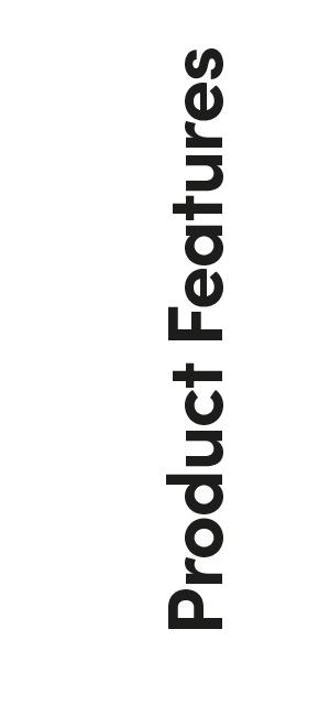 Product Features